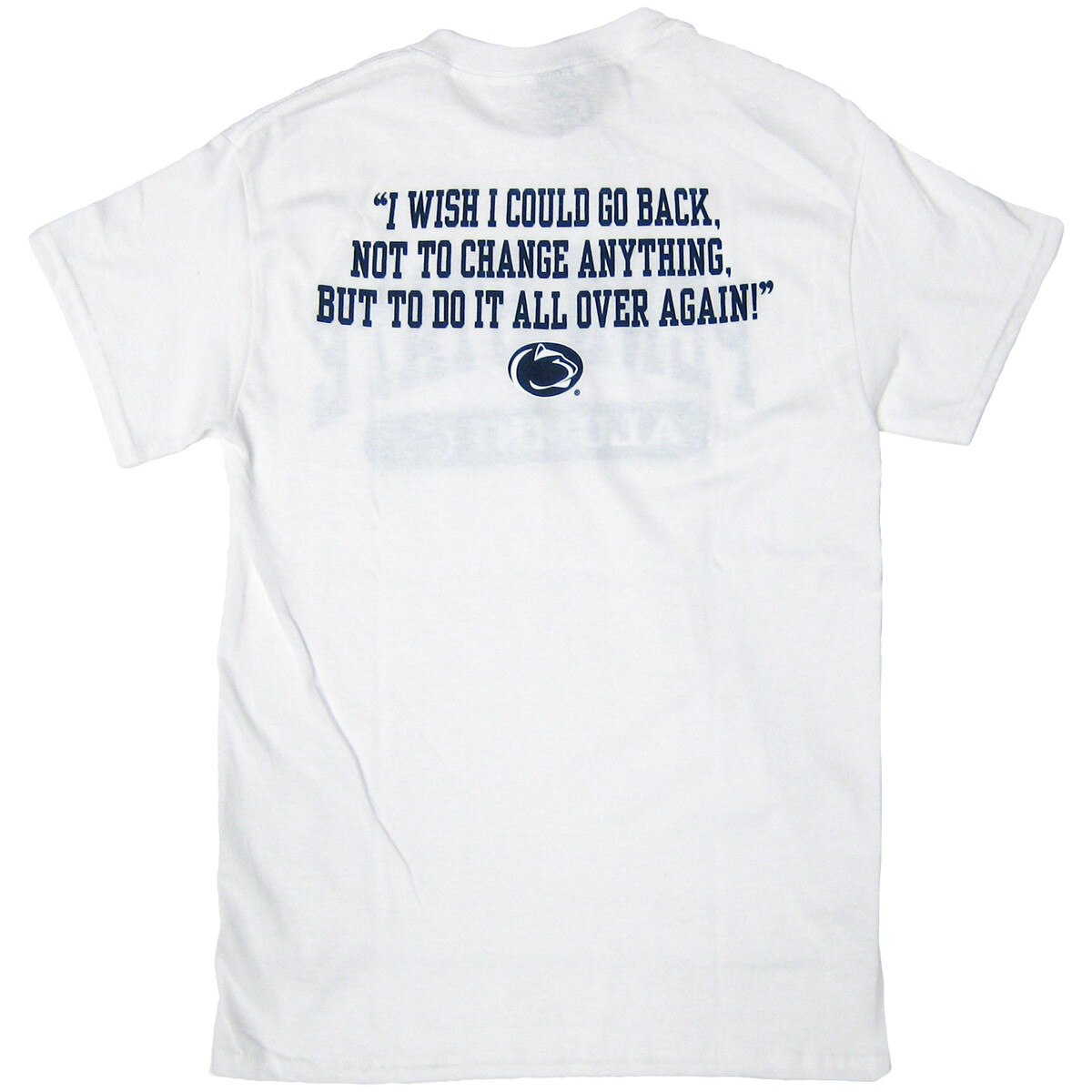 white short sleeve t-shirt back, I Wish I Could Go Back…